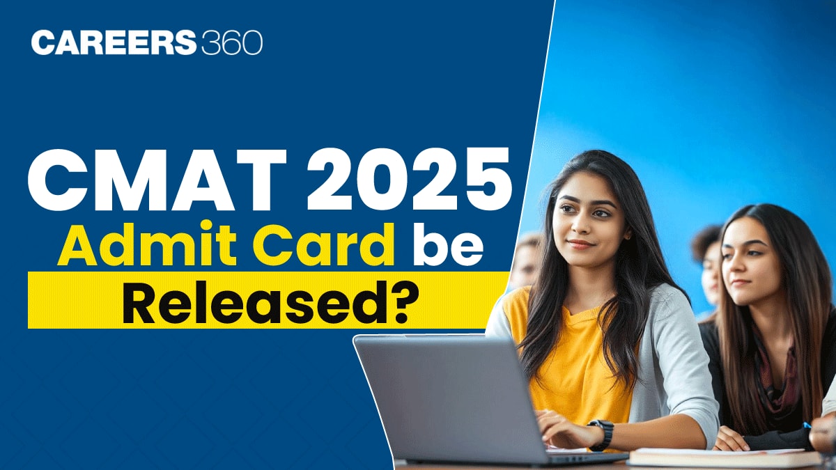 CMAT 2025 Admit Card Release Date Announced By NTA