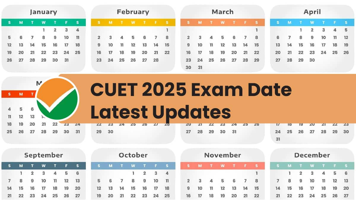 CUET 2025 Exam Date Latest Updates by UGC Chairman - Application Form, Result Date