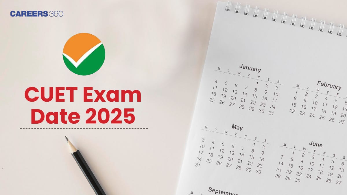 CUET Exam Date 2025 (Tentative Out), Complete NTA CUET UG Exam Schedule, Date Sheet Here