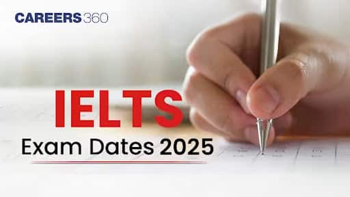 IELTS Exam Dates 2025: Slot Booking, Test Schedule Check Here