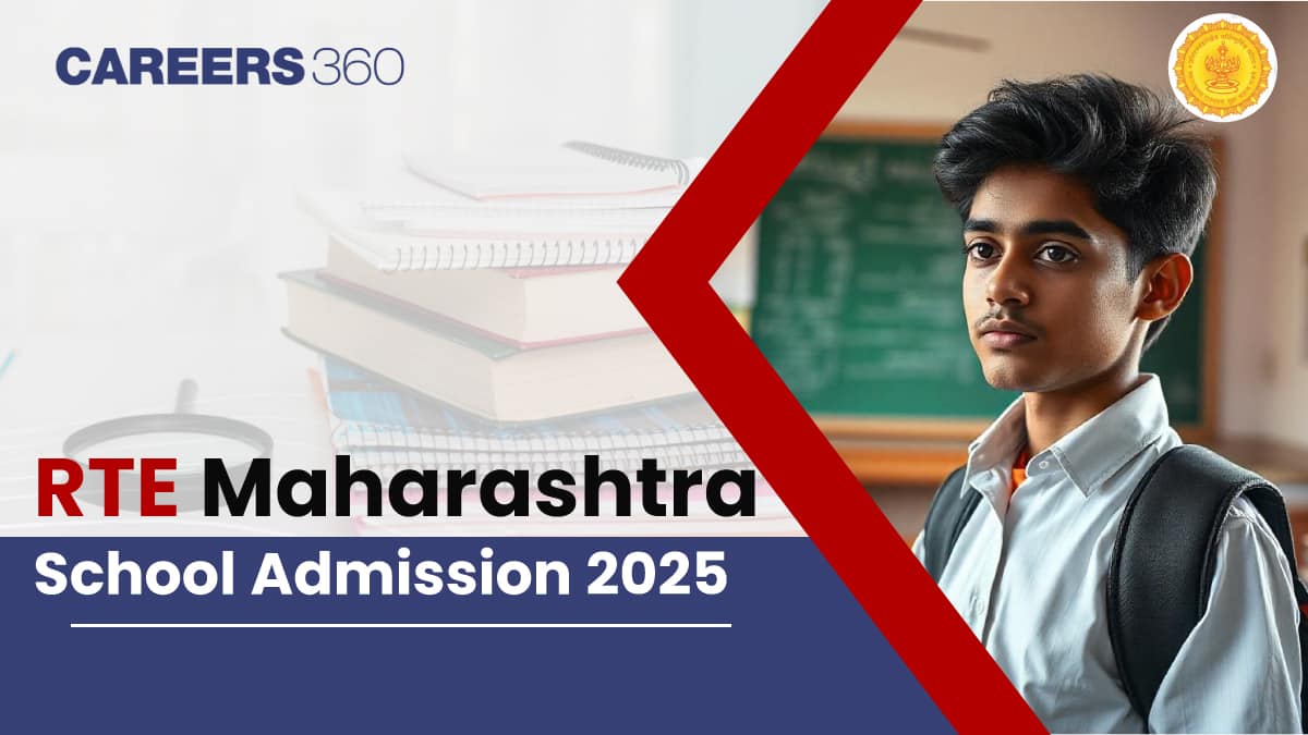 RTE Maharashtra School Admission 2025: Eligibility, Dates, and Application Process