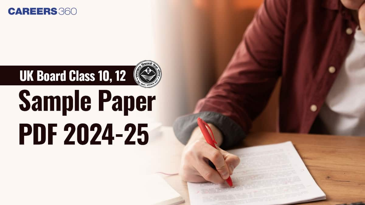 UK Board Sample Papers 2025 for Class 10 & 12: Download PDF for Practice