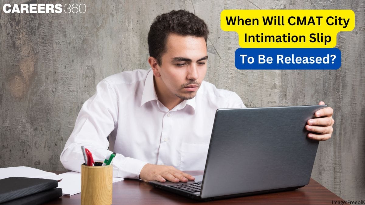 When Will CMAT City Intimation Slip 2025 Be Released?