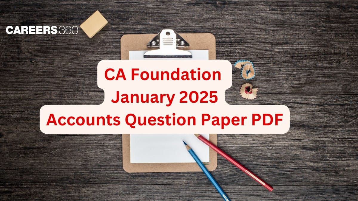 CA Foundation Jan 2025 Accounts Question Paper: Suggested Answer, Solutions PDF