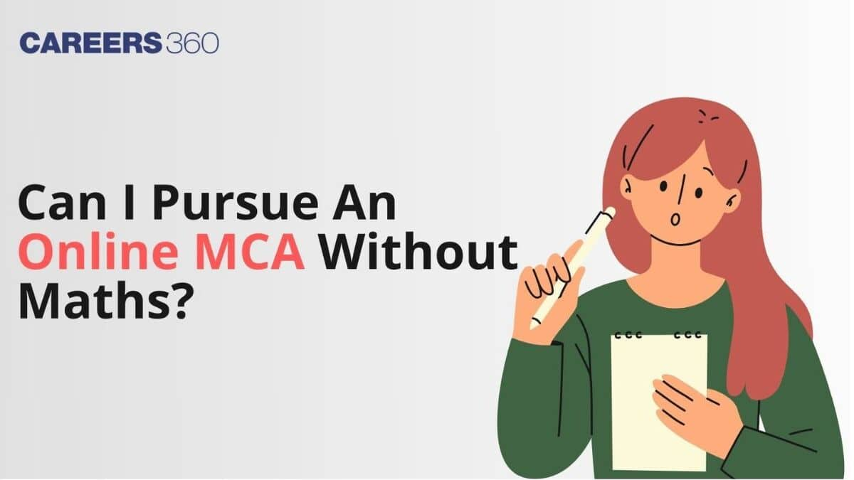 Can I Pursue an Online MCA without Maths?