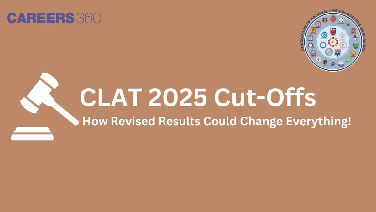 CLAT 2025 Cut-Offs to Shift Drastically? How a Revised Result Could Drastically Change the Game!