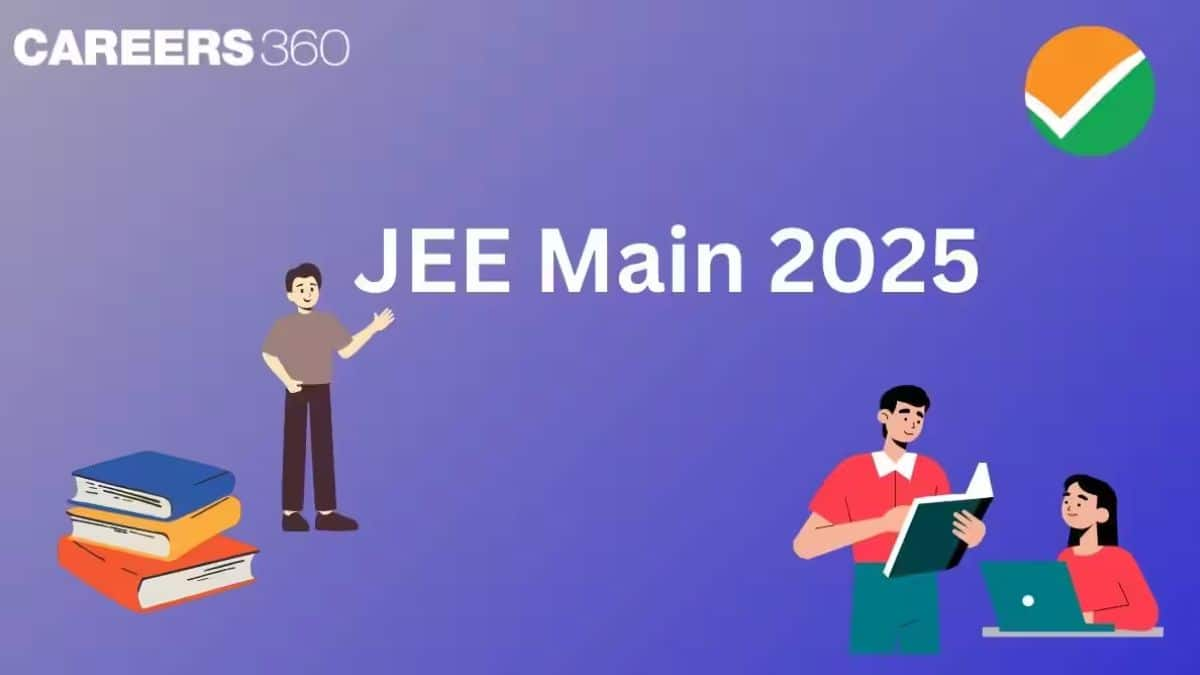 JEE Mains 2025 - Exam Date (Out), City Intimation Slip, Admit Card, Syllabus, Cutoff, Marks vs Percentile