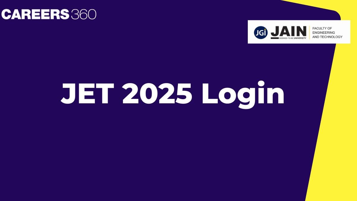 JET Login 2025 - Candidate Login for Application Form, Admit Card, Result