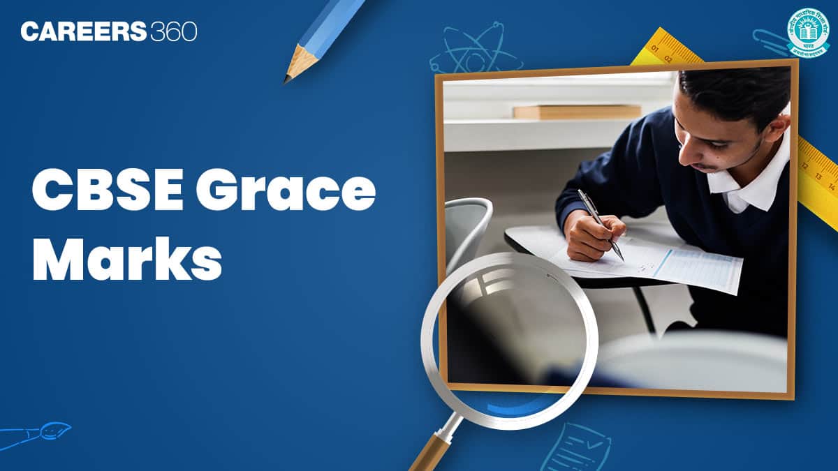 CBSE Grace Marks: Know Class 10, 12th Passing Criteria and Maximum Grace Marks Awarded in Board Exams