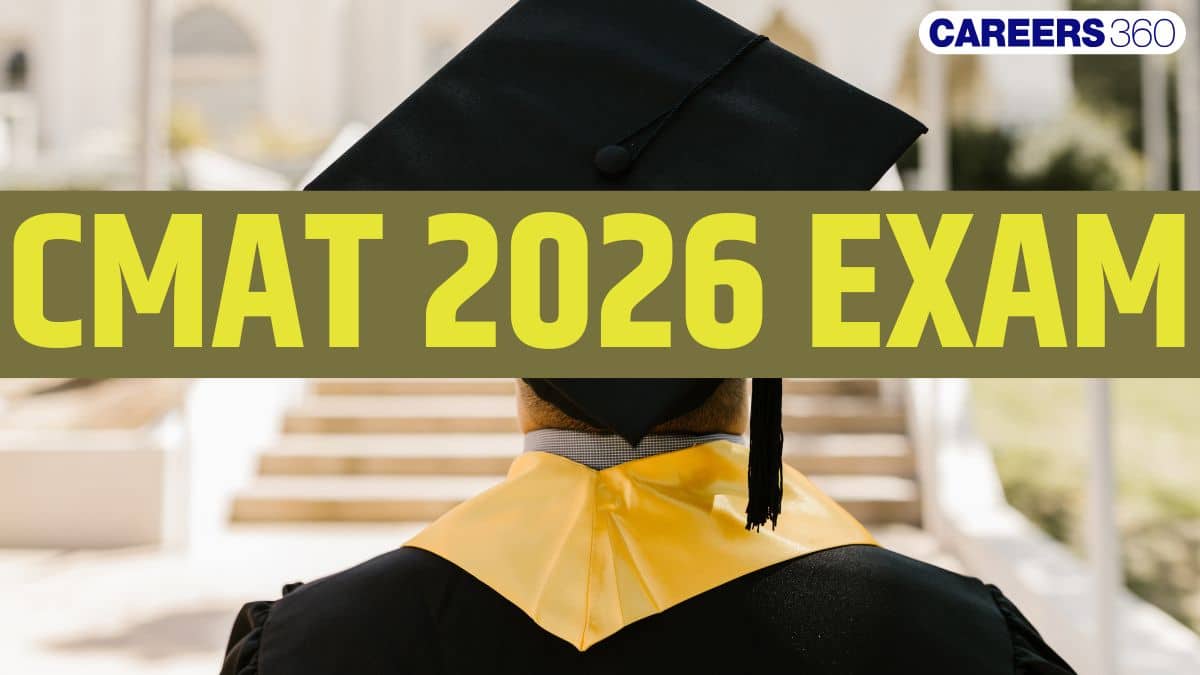 CMAT Exam 2026: Registration, Dates, Pattern, Syllabus, Admit Card, Result, Eligibility & Cut off