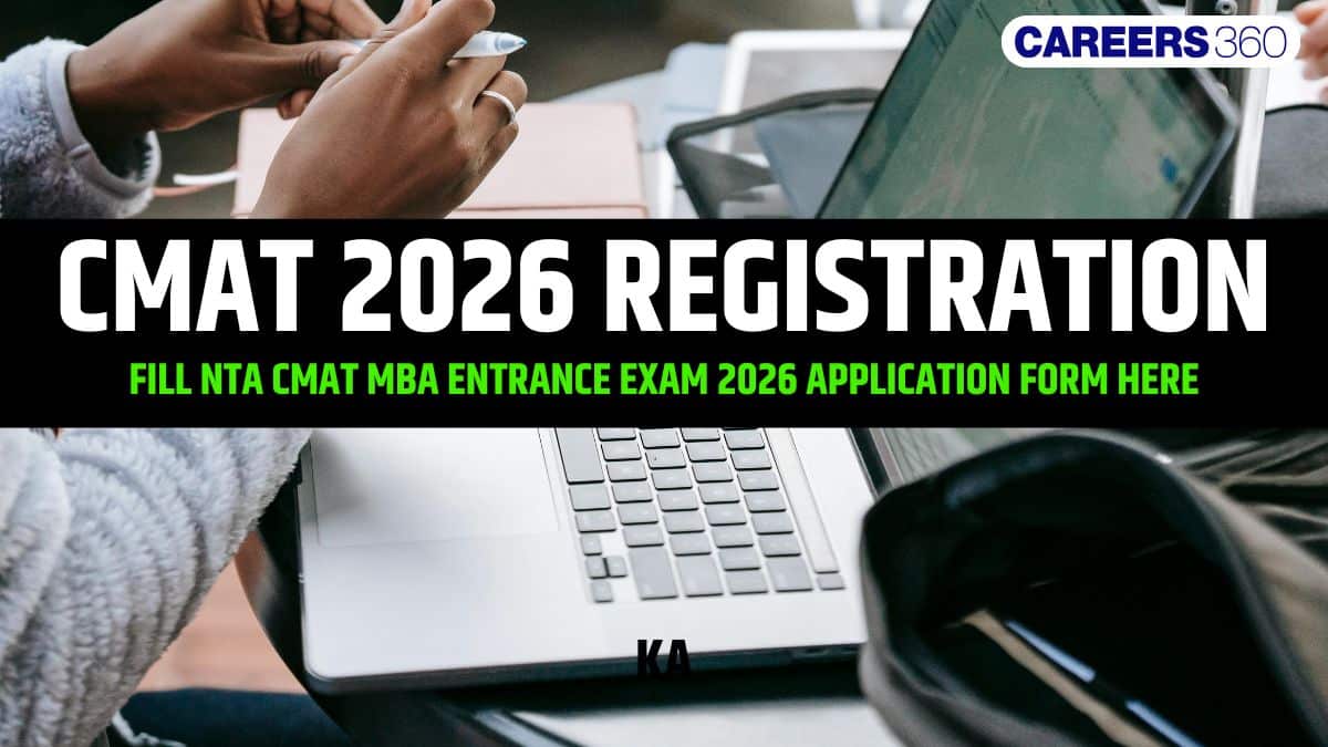 CMAT 2026 Form, Registration: Dates, Link, Eligibility, Fees & Step-by-Step Process