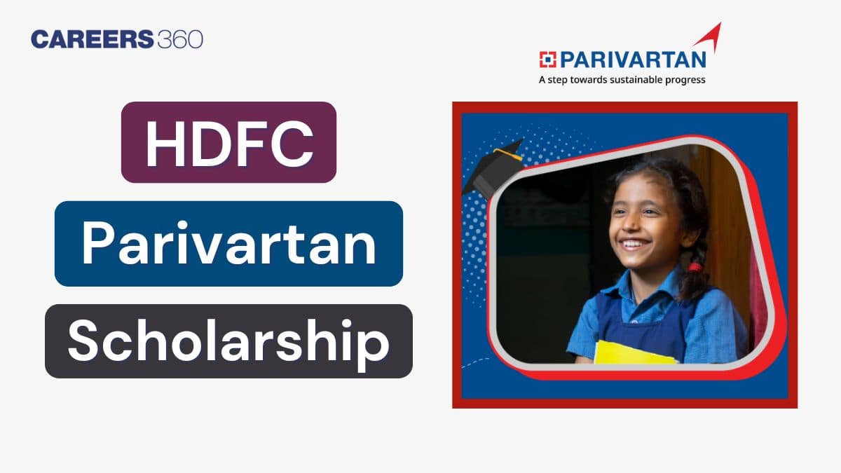 HDFC Parivartan Scholarship Apply Online 2025-26: Eligibility & Benefits