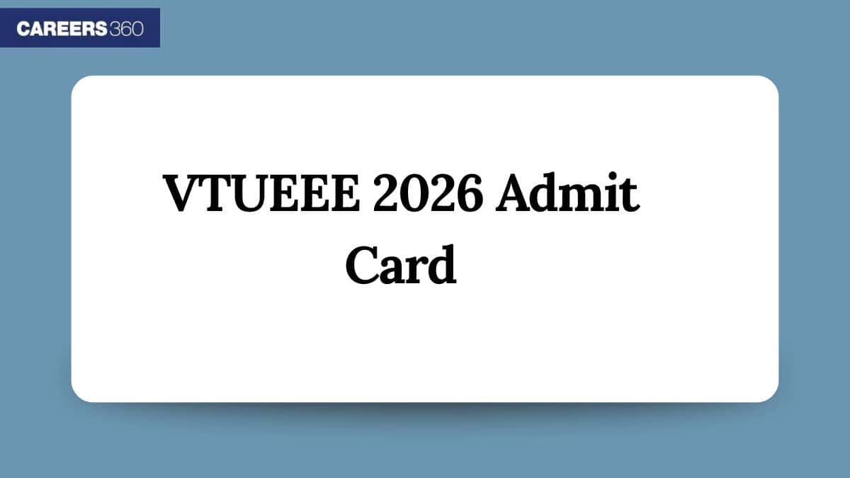 VTUEEE Admit Card 2026 - Date, How to download hall ticket @veltech.edu.in