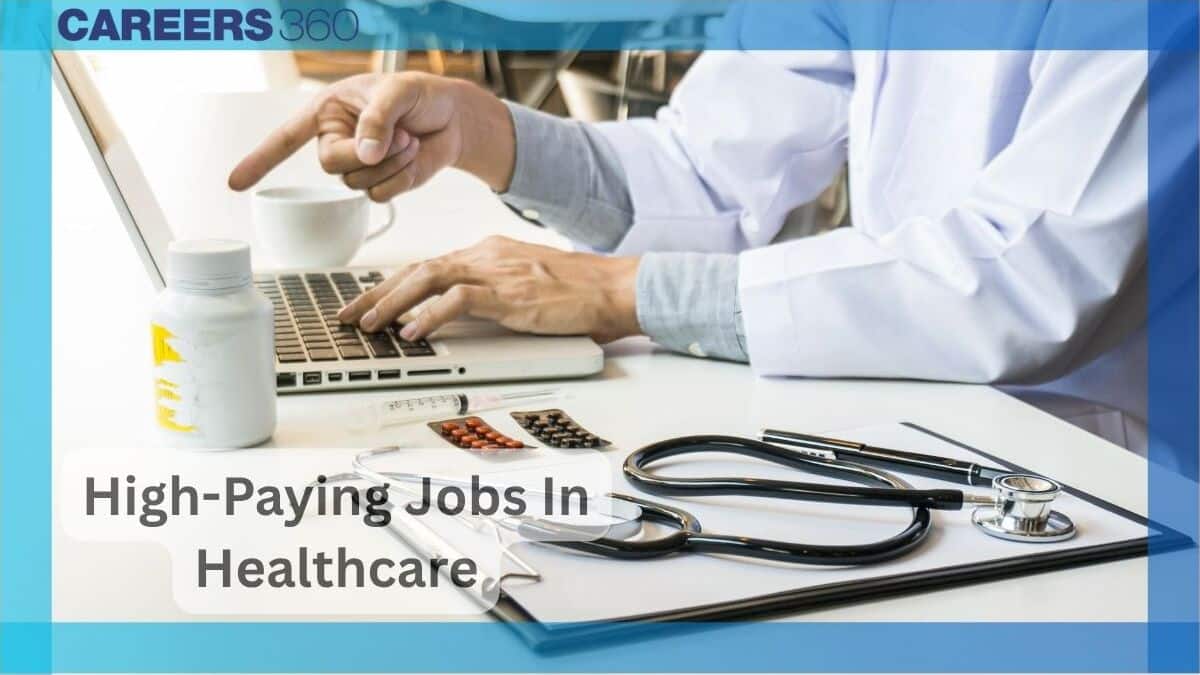 High-Paying Jobs In Healthcare: Qualification, Annual Salary