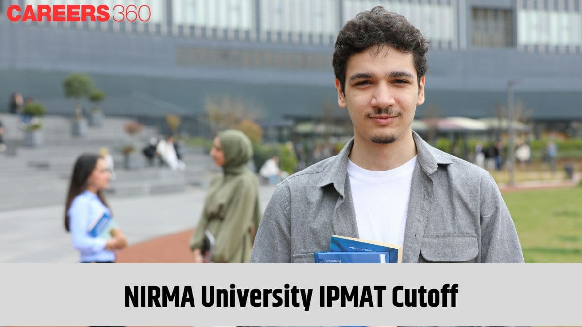 NIRMA University IPMAT Cutoff 2025 (Expected) - Date, Eligibility, Selection Process