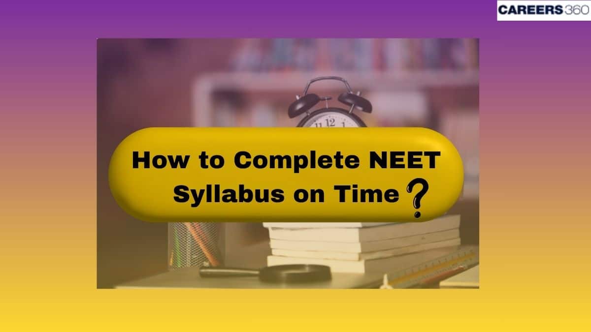 How to complete NEET 2026 syllabus on time?