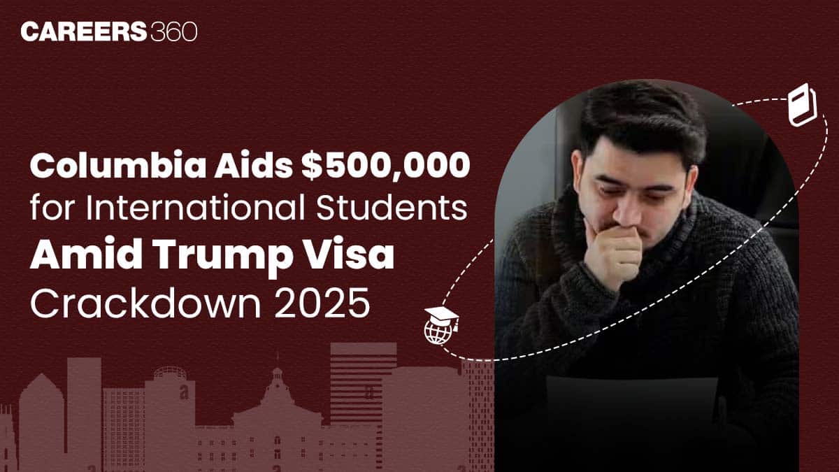How Columbia University Is Helping International Students Affected by Trump Visa Restrictions in US