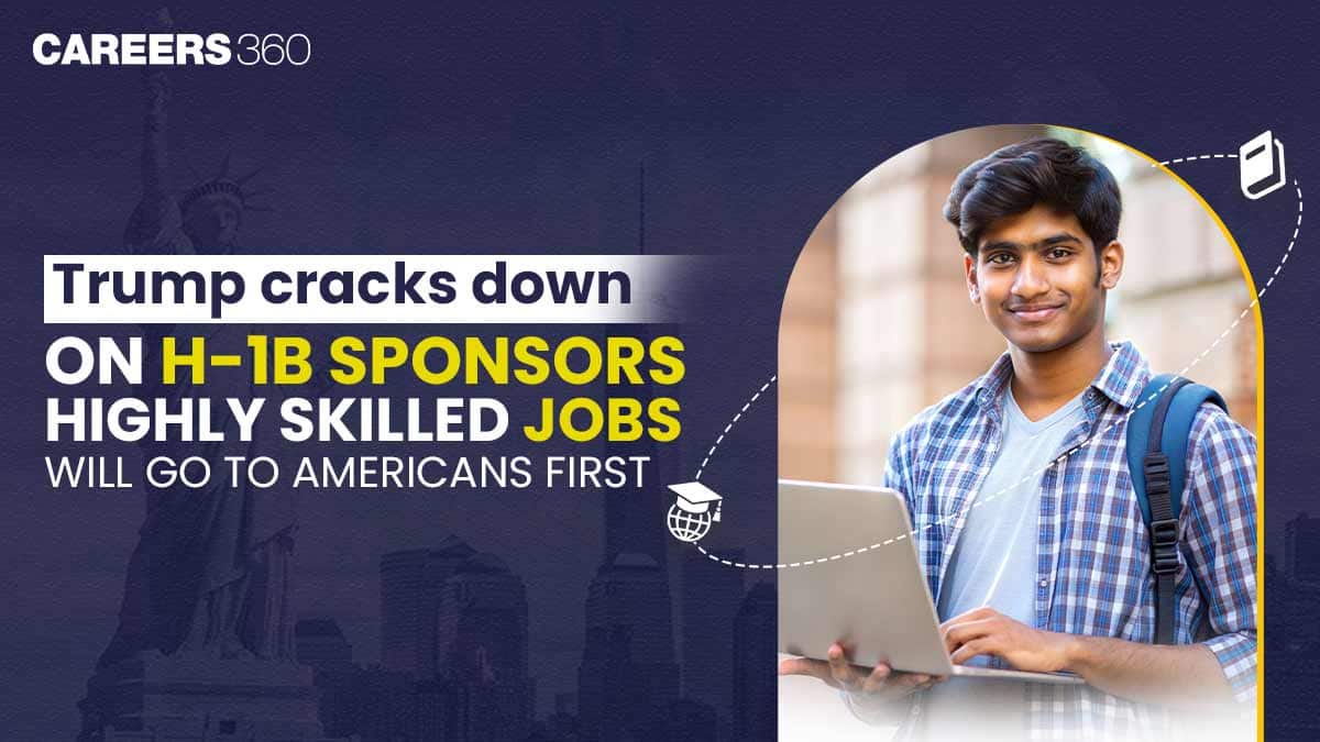 Trump cracks down on H-1B sponsors: Highly skilled jobs will go to Americans First