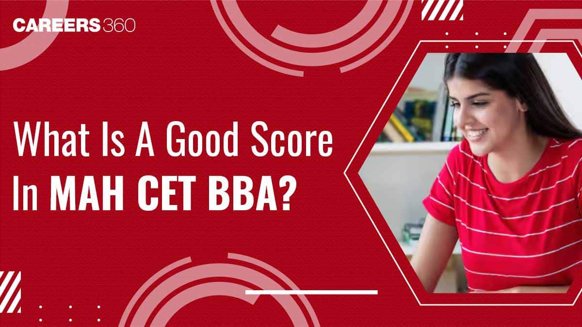 What is a Good Score in MAH CET BBA?