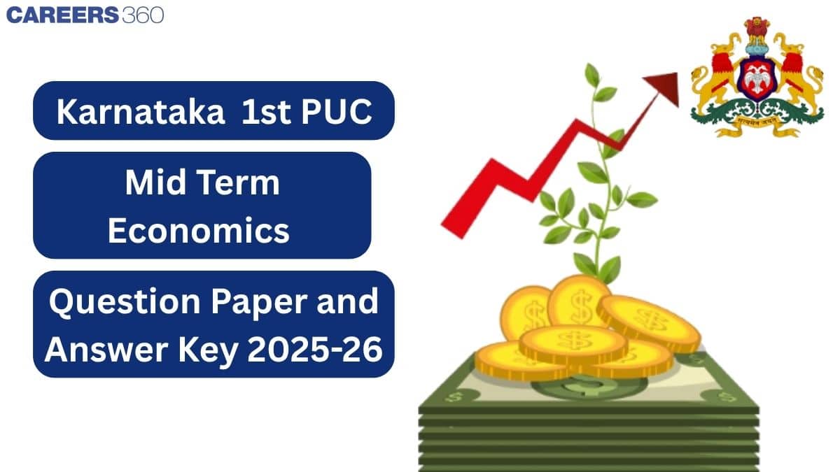 Karnataka 1st PUC Mid Term Economics Question Paper 2025-26 PDF, Answer Key & Solution
