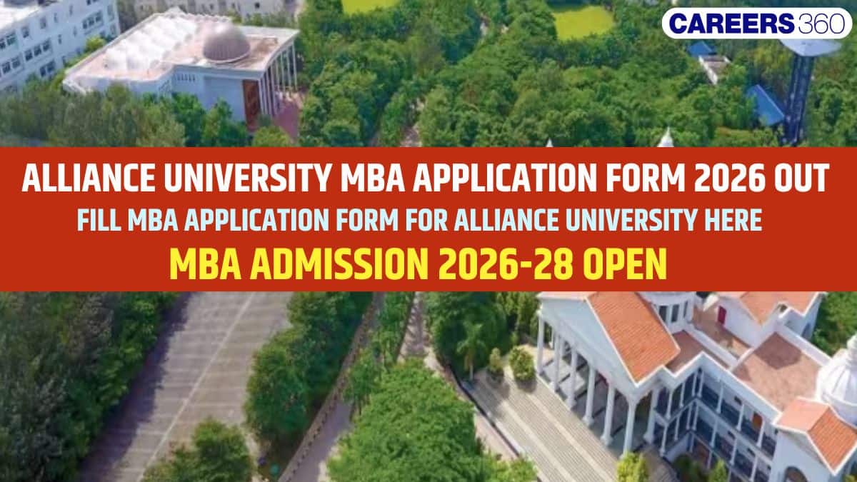 Alliance University MBA Application Form 2026 OPEN: Direct Link, Fees, Eligibility & Steps to Apply
