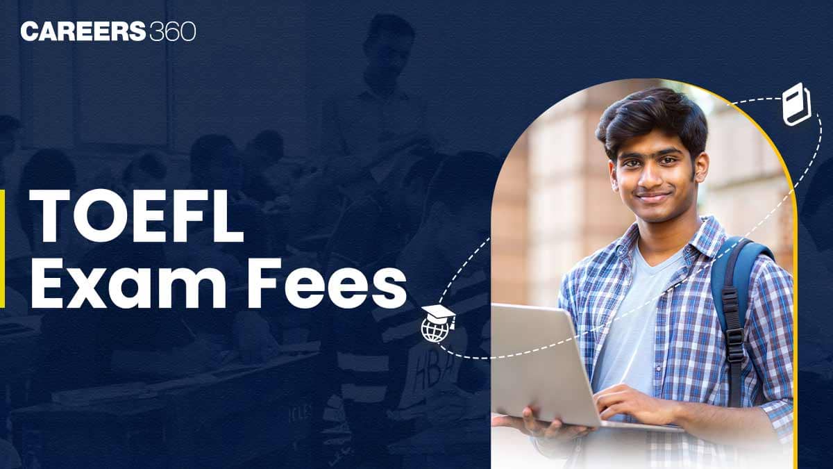 TOEFL Exam Fees 2025: Latest Registration Costs, Payment Methods, and Discount