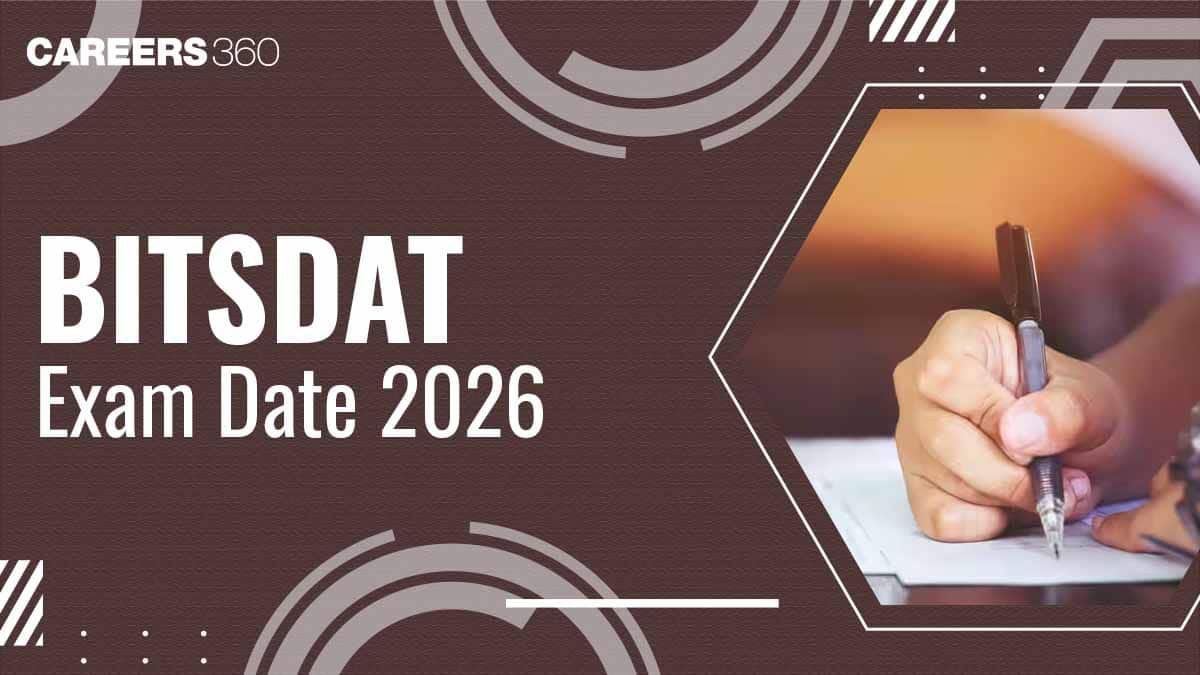 BITSDAT Exam Date 2026 Out: Check Exam Complete Schedule Here