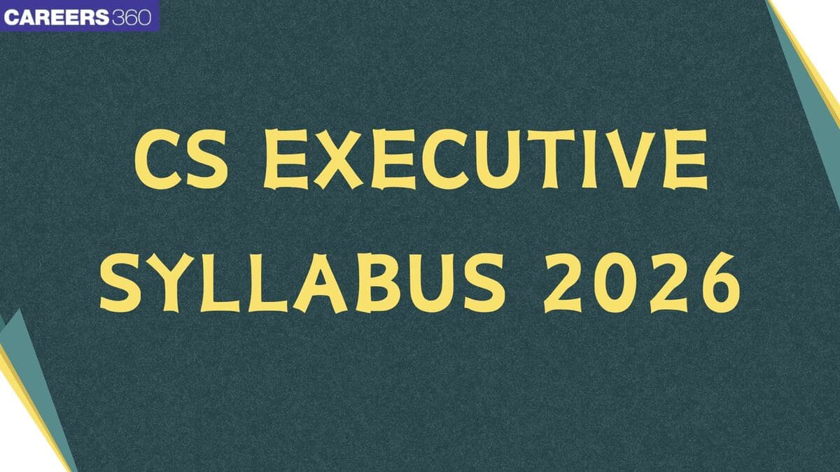 CS Executive 2026 Syllabus (New): Paper-wise Important Topics