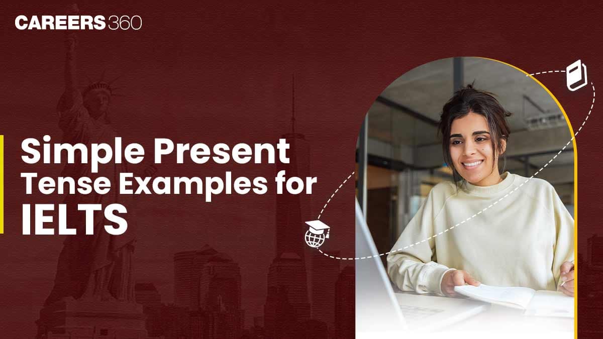 Simple Present Tense Examples for IELTS