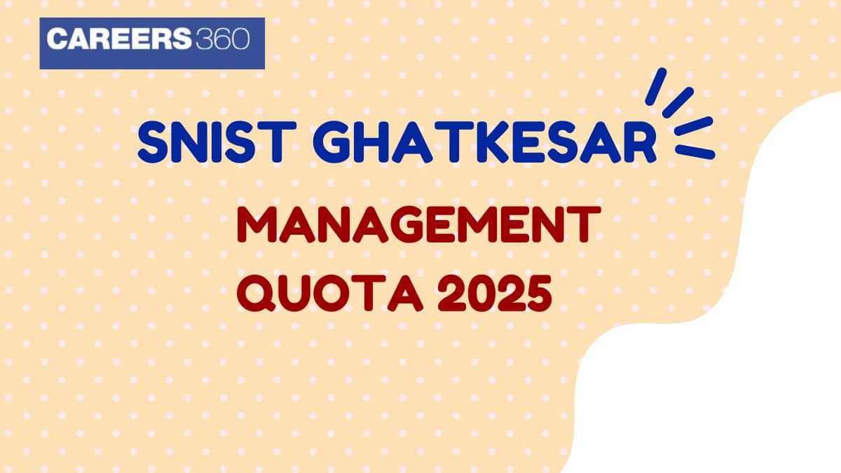 SNIST Ghatkesar Management Quota 2025: Fees, Eligibility, Admission Process