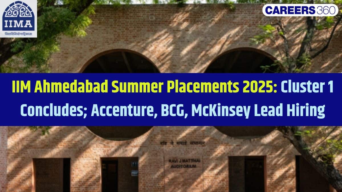 IIM Ahmedabad Summer Placements 2025: Cluster 1 Concludes; Accenture, BCG, McKinsey Lead Hiring
