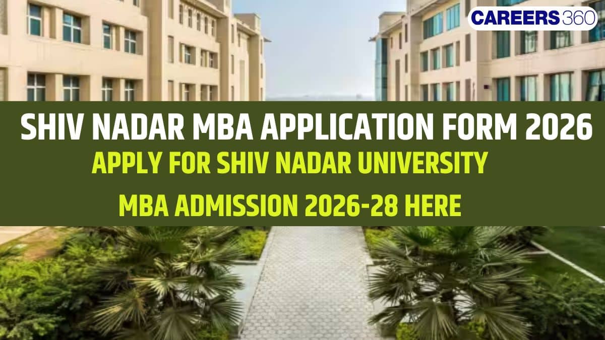 SNU MBA Application 2026: Form Released, Eligibility, Fees & Expected Last Date