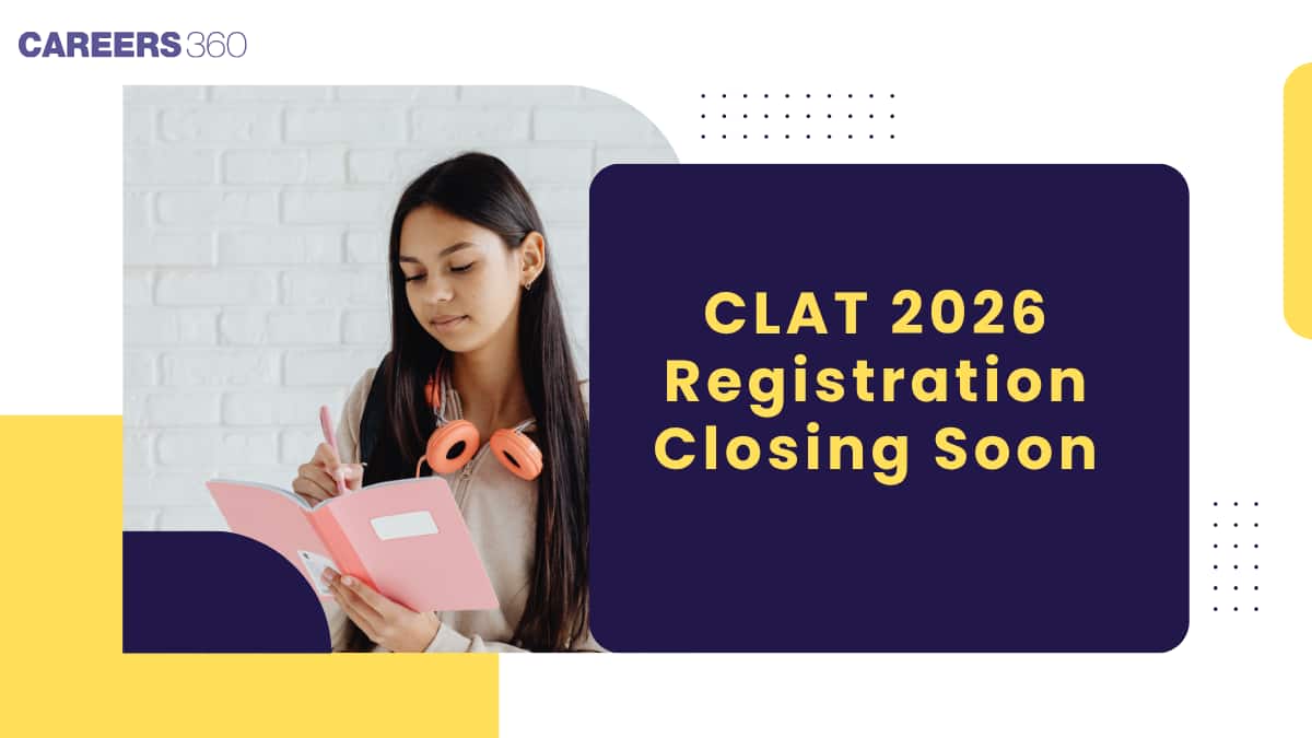 CLAT 2026 Application Closes Soon: Check last date, registration details & correction window