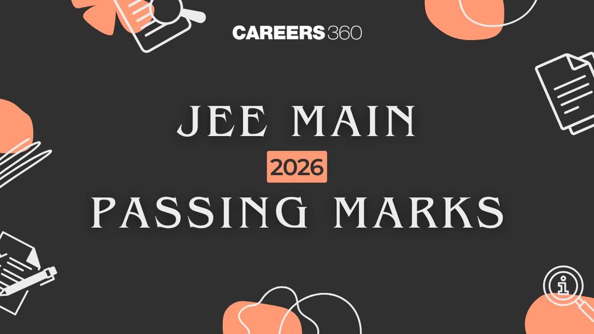 JEE Main Passing Marks 2025- Check Previous Year Trends