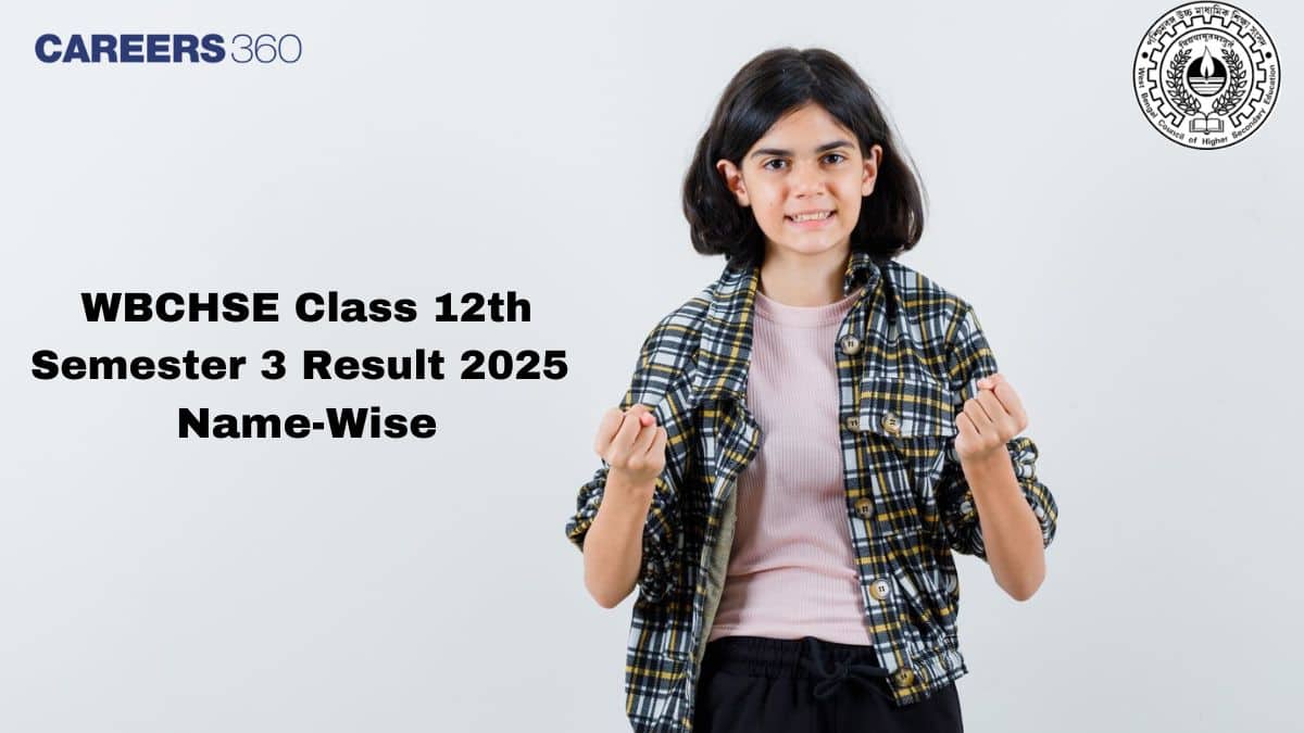 WBCHSE Class 12th Semester 3 Result 2025 Name-Wise - Check WB 3rd Sem Result at result.wb.gov.in