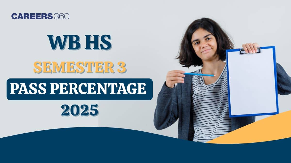 WB HS 3rd Semester Pass Percentage 2025-26, Check West Bengal HS 3rd Sem Result Statistics