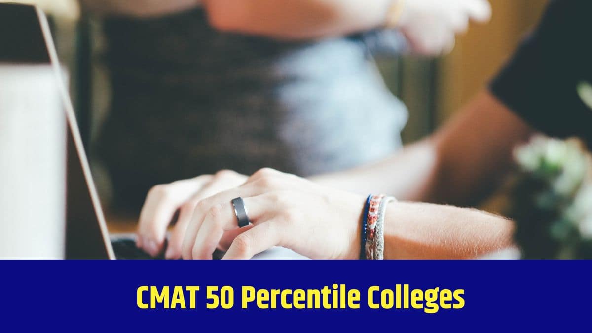CMAT 50 Percentile Colleges 2026: MBA Admission Options & Fee Details
