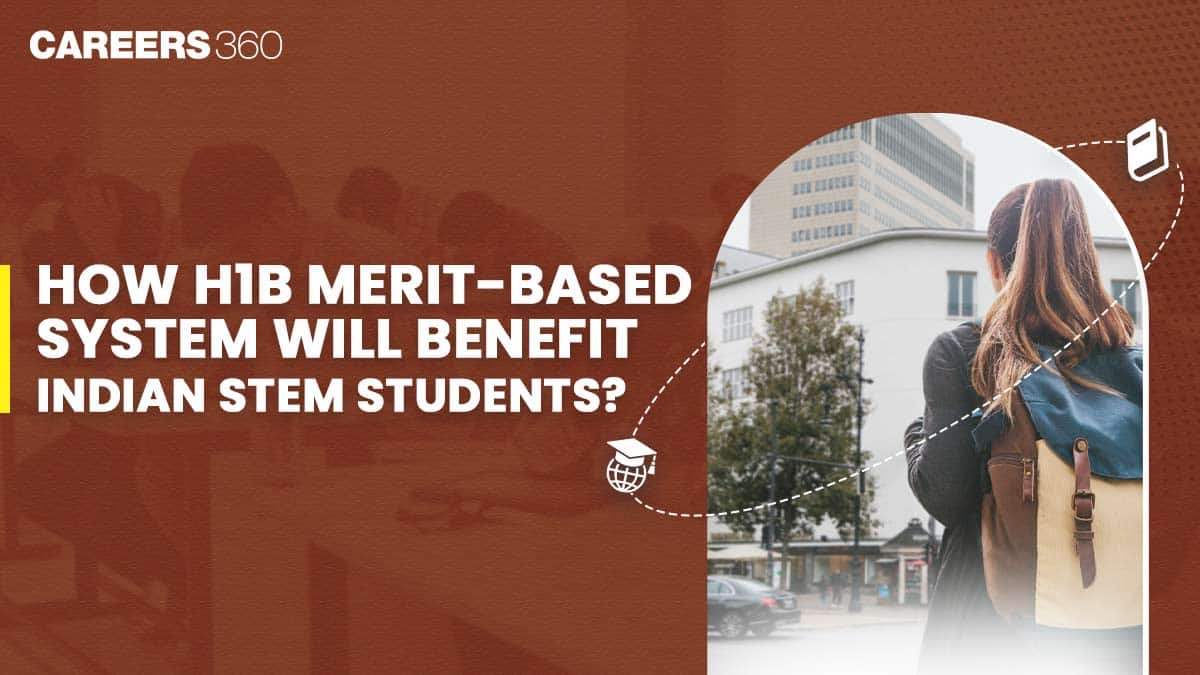 How H1B Merit-Based System Will Benefit Indian STEM Students
