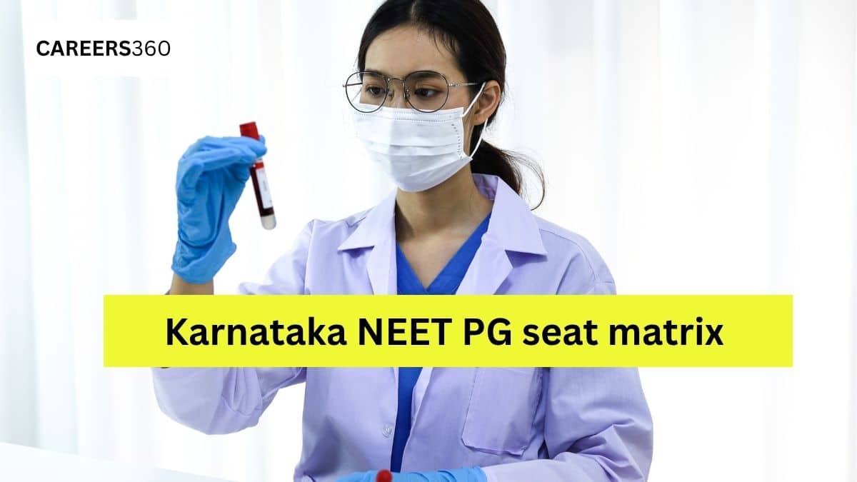 Karnataka NEET PG Seat Matrix 2025: College-wise PG Seat Matrix - Careers360
