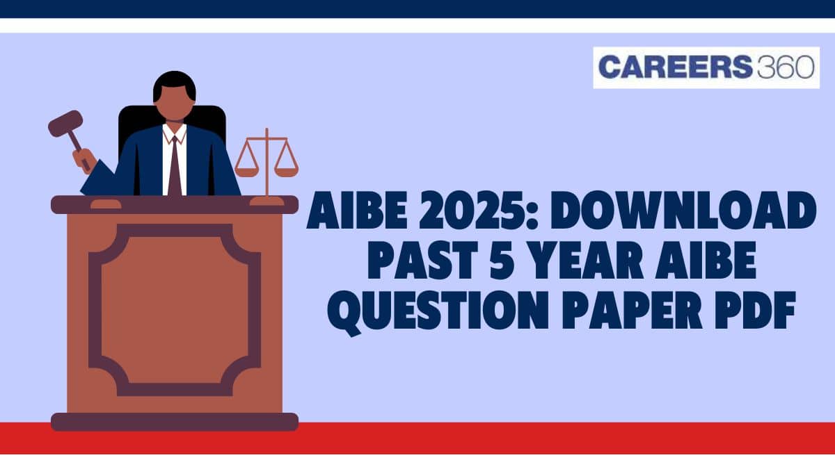 AIBE 2025: Download Past 5 Year AIBE Question Paper with Answer Key PDF