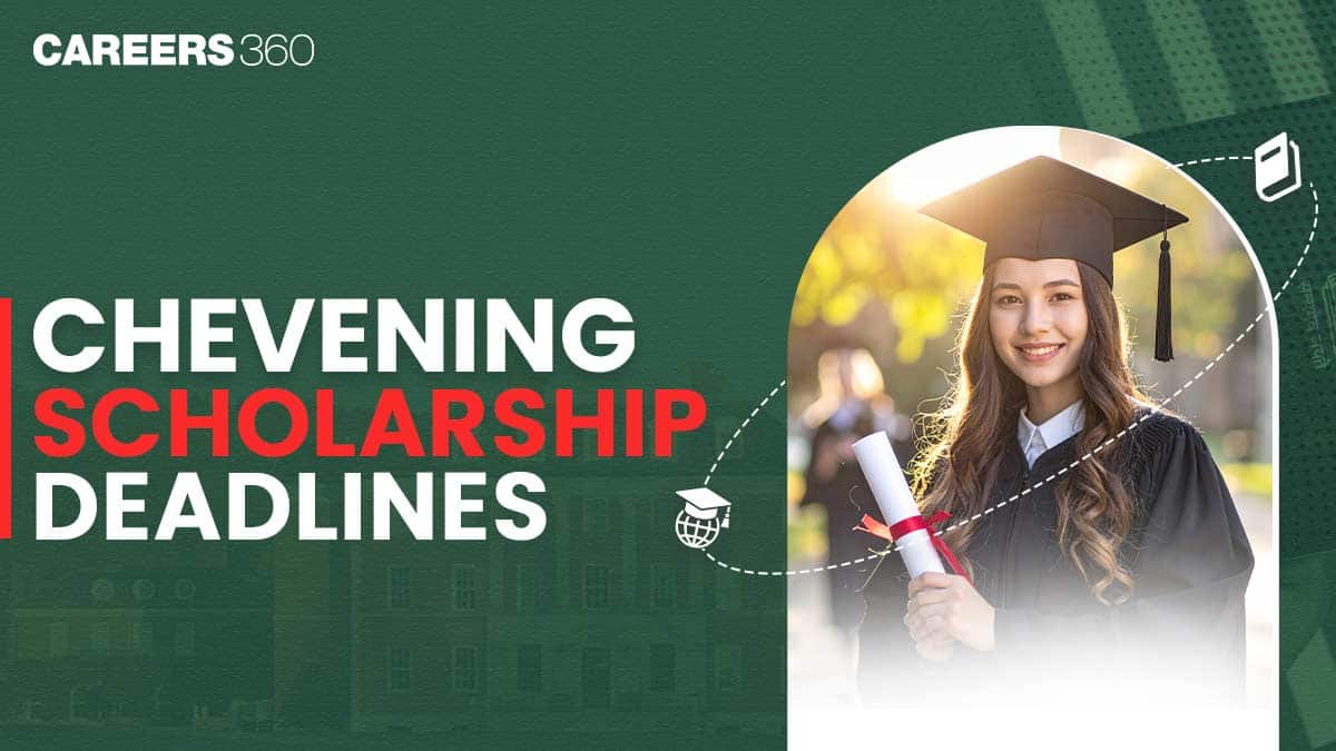Chevening Scholarships Deadlines 2026: Window Timeline for Indian Students