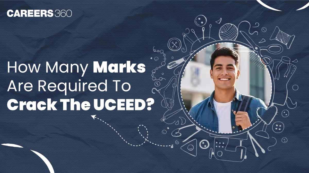 How Many Marks are Required to Crack UCEED 2026 Exam?