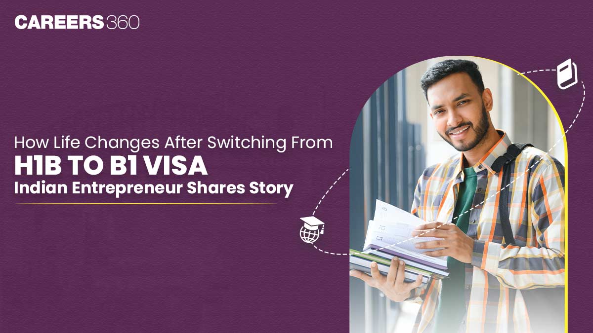 How Life Changes After Switching From H1B To B1 Visa; Indian Entrepreneur Shares Story