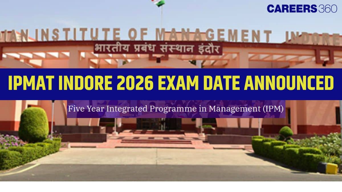 IPMAT Indore 2026 Exam Date Announced: IIM Indore Integrated MBA Entrance Exam Schedule