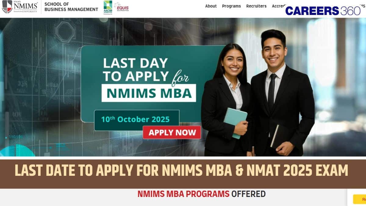 NMIMS & NMAT Last Date to Apply 2025 Tomorrow for MBA Admission 2026-28