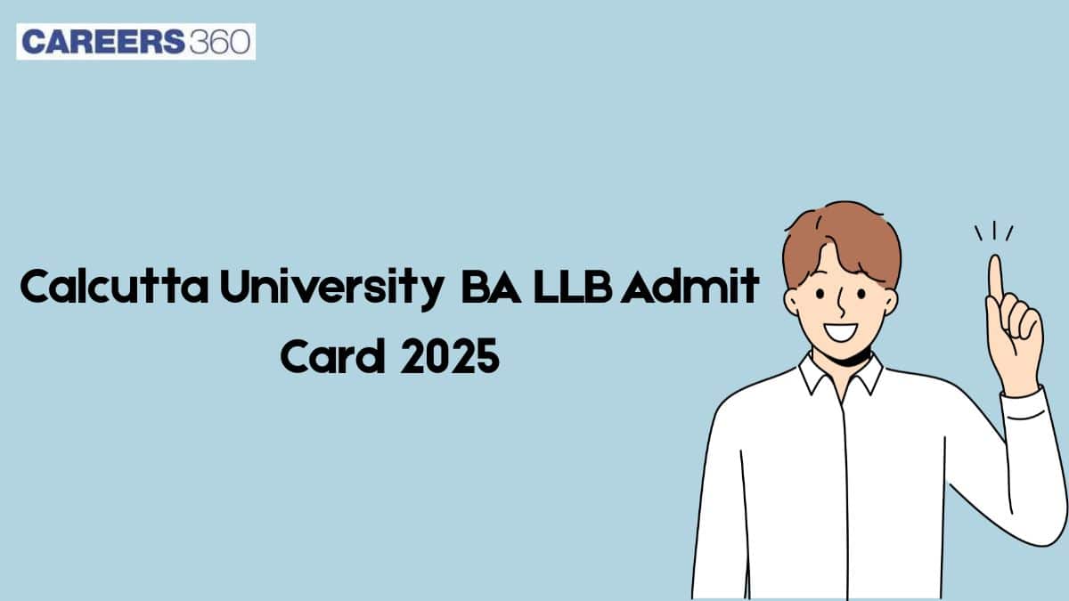 Calcutta University 2025 BA LLB Admit Card Released on October 09; Check exam instructions