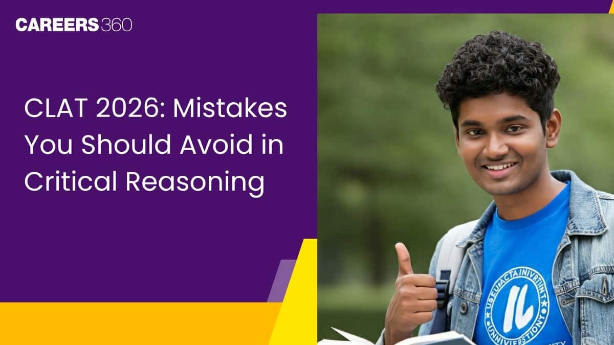 CLAT 2026: Mistakes You Should Avoid in Critical Reasoning