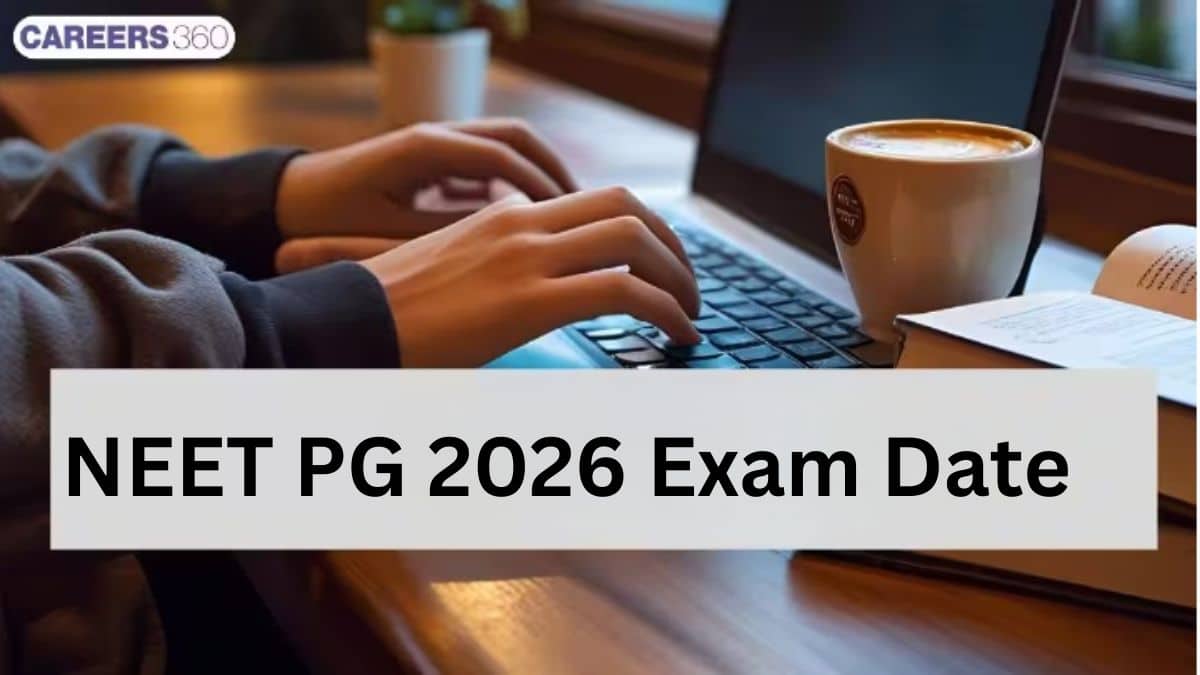 NEET PG Exam Date 2026, Exam Schedule, Timings, Latest Updates