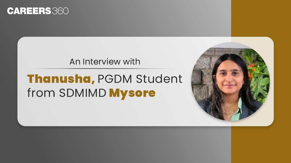 An Interview with Thanusha H M, Student at SDMIMD Mysore