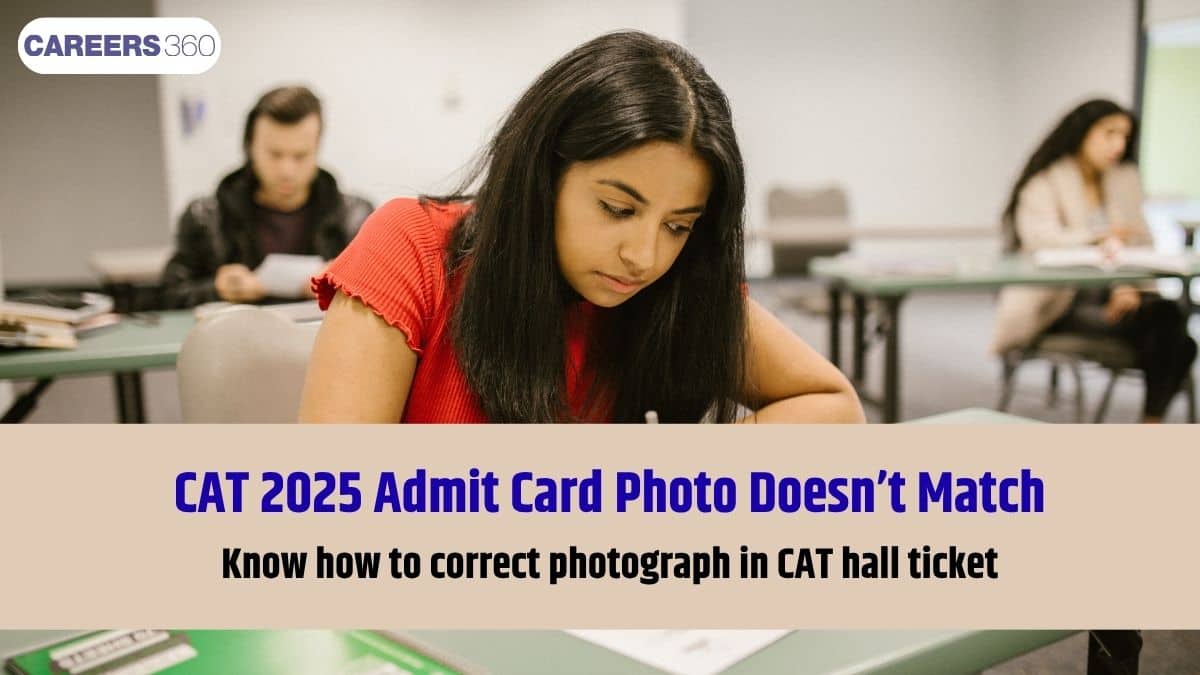 CAT 2025 Admit Card Photo Doesn’t Match; What To Do